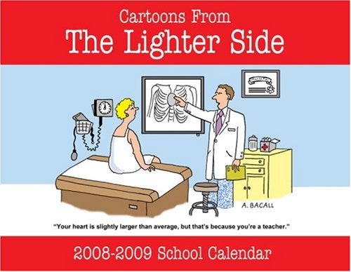 The Lighter Side of Education School Year Calendar 2008-2009 (9781412962544) by Bacall, Aaron
