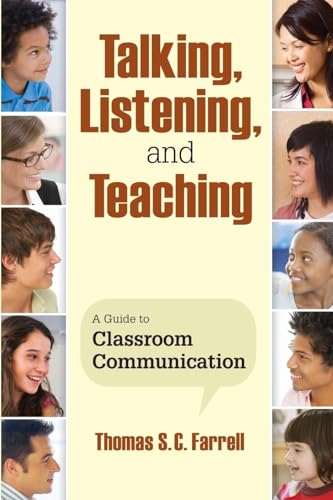 Stock image for Talking, Listening, and Teaching : A Guide to Classroom Communication for sale by Better World Books