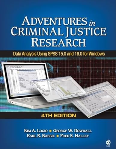 9781412963510: Adventures in Criminal Justice Research: Data Analysis Using SPSS 15.0 and 16.0 for Windows