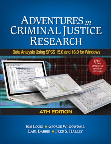 Stock image for Adventures in Criminal Justice Research: Data Analysis Using SPSS 15.0 and 16.0 for Windows for sale by HPB-Red