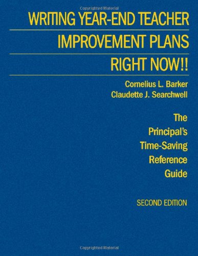 Imagen de archivo de Writing Year-End Teacher Improvement Plans-Right Now!!: The Principal#x2032;s Time-Saving Reference Guide a la venta por mountain