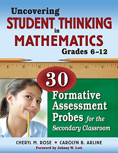 Stock image for Uncovering Student Thinking in Mathematics, Grades 6-12: 30 Formative Assessment Probes for the Secondary Classroom for sale by Once Upon A Time Books