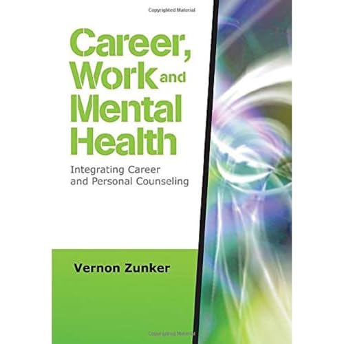 9781412964234: Career, Work, and Mental Health: Integrating Career and Personal Counseling