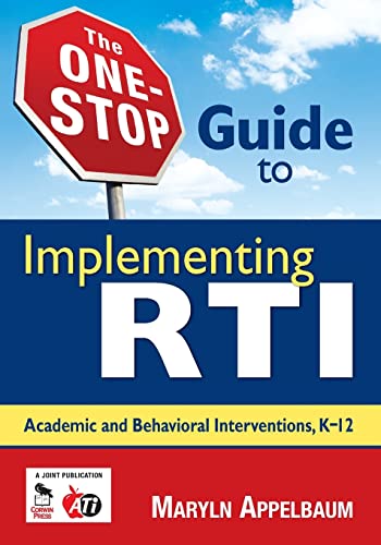 The One-Stop Guide to Implementing Rti: Academic and Behavioral Interventions, K-12