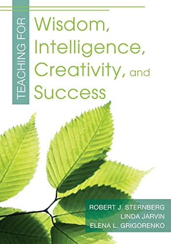 Beispielbild fr Teaching for Wisdom, Intelligence, Creativity, and Success zum Verkauf von BooksRun