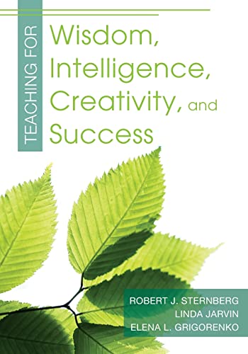 Stock image for Teaching for Wisdom, Intelligence, Creativity, and Success for sale by BooksRun