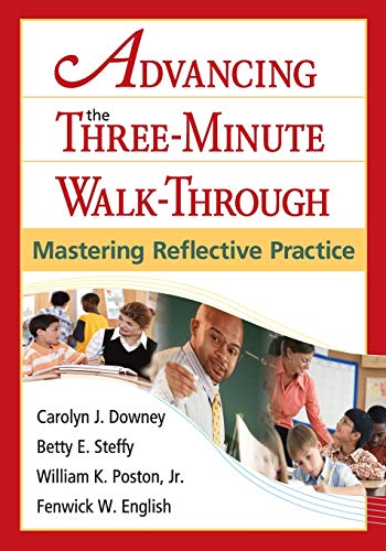 Stock image for Advancing the Three-Minute Walk-Through: Mastering Reflective Practice for sale by ThriftBooks-Atlanta