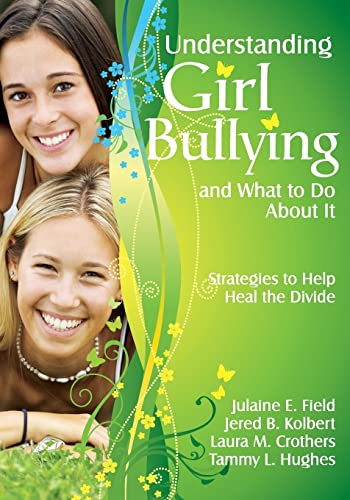 Stock image for Understanding Girl Bullying and What to Do About It: Strategies to Help Heal the Divide for sale by Mr. Bookman