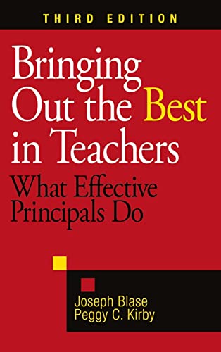 9781412965194: Bringing Out the Best in Teachers: What Effective Principals Do