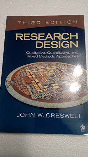 Stock image for Research Design: Qualitative, Quantitative, and Mixed Methods Approaches, 3rd Edition for sale by SecondSale