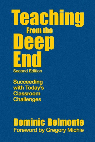 9781412965613: Teaching From the Deep End: Succeeding With Today′s Classroom Challenges