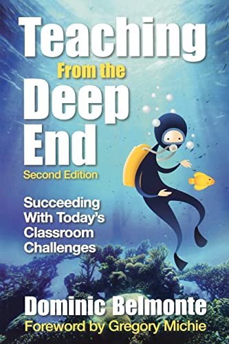 Beispielbild fr Teaching From the Deep End: Succeeding With Today's Classroom Challenges zum Verkauf von Phatpocket Limited