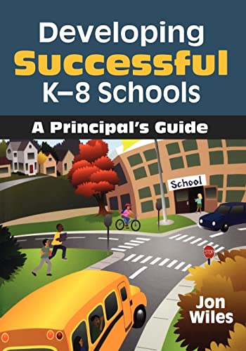 Imagen de archivo de Developing Successful K-8 Schools: A Principals Guide a la venta por Zoom Books Company