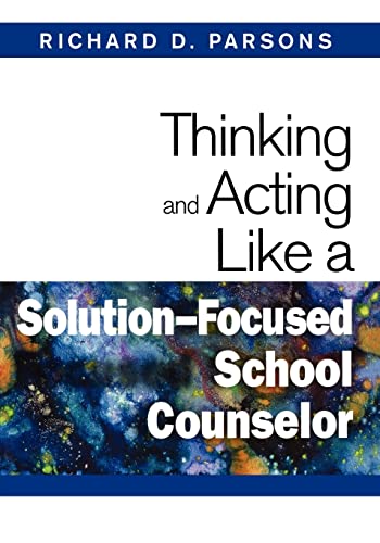 Imagen de archivo de Thinking and Acting Like a Solution-Focused School Counselor a la venta por HPB-Red