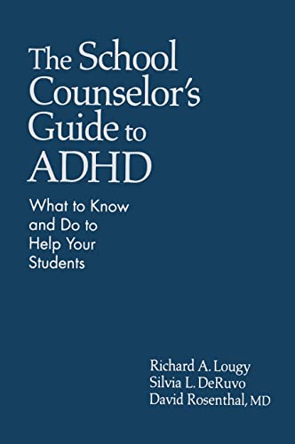 Beispielbild fr The School Counselors Guide to ADHD: What to Know and Do to Help Your Students zum Verkauf von HPB-Red