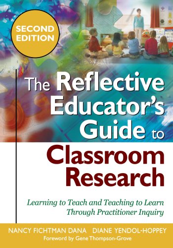 Imagen de archivo de The Reflective Educator?s Guide to Classroom Research: Learning to Teach and Teaching to Learn Through Practitioner Inquiry a la venta por Gulf Coast Books