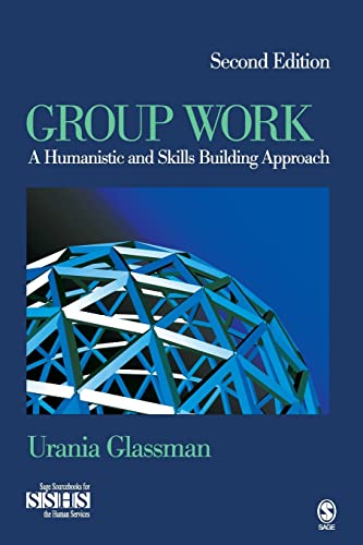 9781412966634: Group Work: A Humanistic and Skills Building Approach