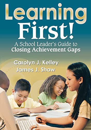 Imagen de archivo de Learning First!: A School Leader's Guide to Closing Achievement Gaps a la venta por HPB-Emerald