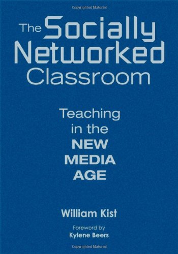 Stock image for The Socially Networked Classroom: Teaching in the New Media Age