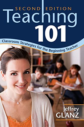 9781412967143: Teaching 101: Classroom Strategies for the Beginning Teacher