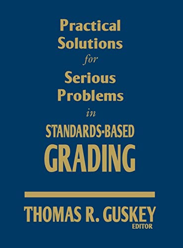 Imagen de archivo de Practical Solutions for Serious Problems in Standards-Based Grading a la venta por HPB-Red