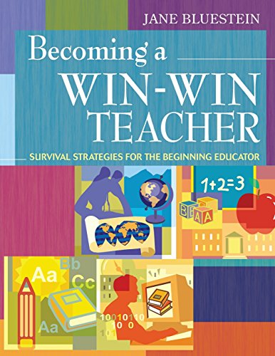 9781412967495: Becoming a Win-Win Teacher: Survival Strategies for the Beginning Educator