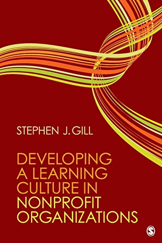 Beispielbild fr Developing a Learning Culture in Nonprofit Organizations zum Verkauf von Better World Books