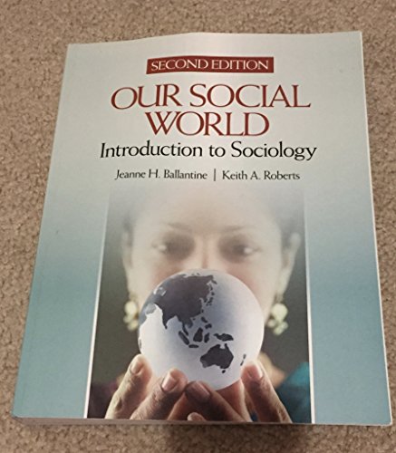 Imagen de archivo de Our Social World: Introduction to Sociology a la venta por BookHolders