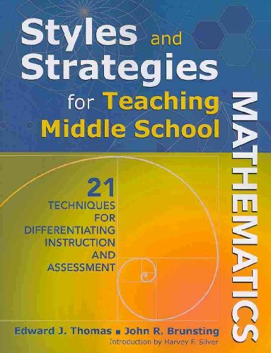 Stock image for Styles and Strategies for Teaching Middle School Mathematics : 21 Techniques for Differentiating Instruction and Assessment for sale by Better World Books: West