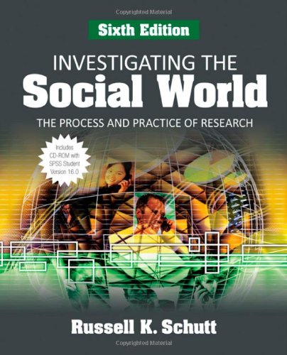 9781412969413: Investigating the Social World: The Process and Practice of Research