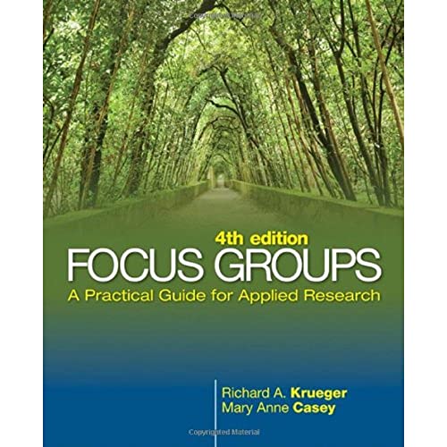 Focus Groups : A Practical Guide for Applied Research - Krueger, Richard A., Casey, Mary Anne, Kumar, Ashwani