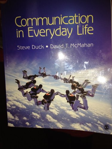 9781412969574: Communication in Everyday Life