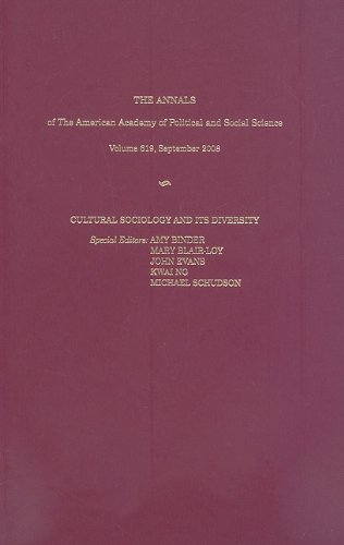 Beispielbild fr The ANNALS of The American Academy of Political and Social Science Volume 619, September 2008, Cultural, Sociology And Its Diversity zum Verkauf von Neatstuff