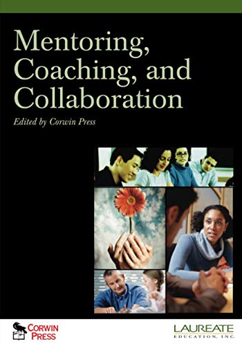 Imagen de archivo de Mentoring, Coaching, and Collaboration: : Special Edition for Laureate Education, Inc. a la venta por BooksRun