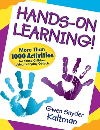 Stock image for Hands-on Learning! : More Than 1000 Activities for Young Children Using Everyday Objects for sale by Better World Books