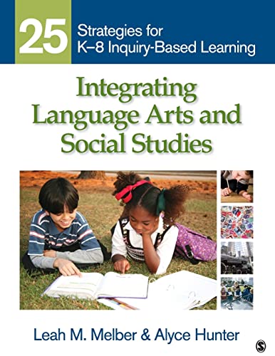 Beispielbild fr Integrating Language Arts and Social Studies: 25 Strategies for K-8 Inquiry-Based Learning zum Verkauf von Monster Bookshop
