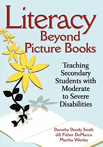 Imagen de archivo de Literacy Beyond Picture Books : Teaching Secondary Students with Moderate to Severe Disabilities a la venta por Better World Books: West