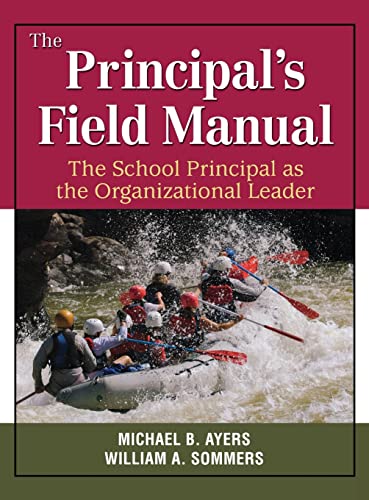 Beispielbild fr The Principal?s Field Manual: The School Principal as the Organizational Leader zum Verkauf von Lucky's Textbooks