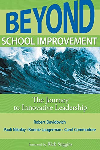 Imagen de archivo de Beyond School Improvement: The Journey to Innovative Leadership a la venta por Lucky's Textbooks