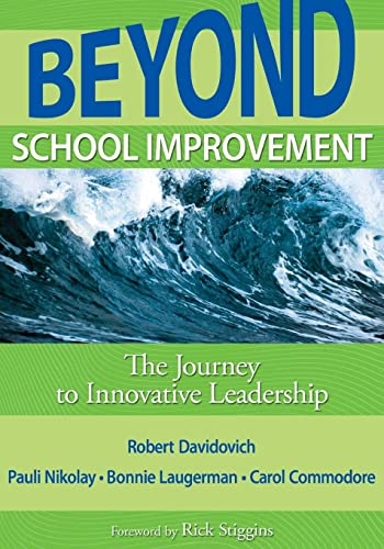 Beispielbild fr Beyond School Improvement: The Journey to Innovative Leadership zum Verkauf von BooksRun