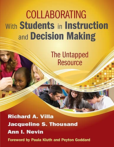 Stock image for Collaborating with Students in Instruction and Decision Making: The Untapped Resource for sale by ThriftBooks-Dallas