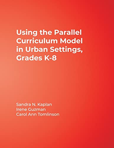 Beispielbild fr Using the Parallel Curriculum Model in Urban Settings, Grades K-8 zum Verkauf von Better World Books