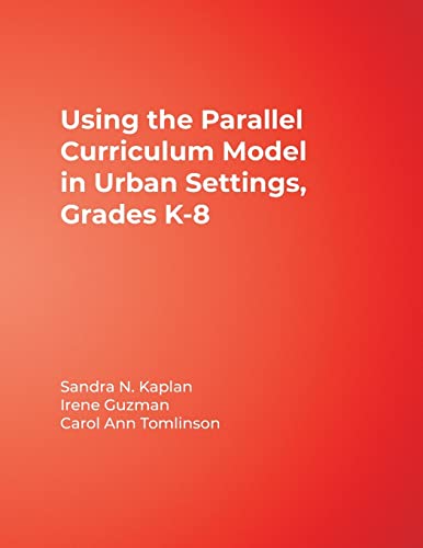 9781412972192: Using the Parallel Curriculum Model in Urban Settings, Grades K-8