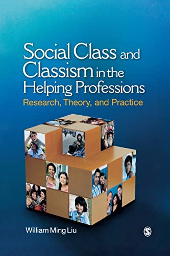 9781412972512: Social Class and Classism in the Helping Professions: Research, Theory, and Practice