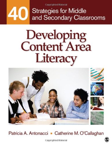 Imagen de archivo de Developing Content Area Literacy: 40 Strategies for Middle and Secondary Classrooms a la venta por BooksRun