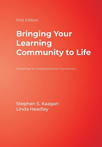 Beispielbild fr Bringing Your Learning Community to Life: A Road Map for Sustainable School Improvement zum Verkauf von WorldofBooks