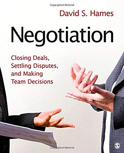 Stock image for Negotiation: Closing Deals, Settling Disputes, and Making Team Decisions for sale by Goodwill of Colorado
