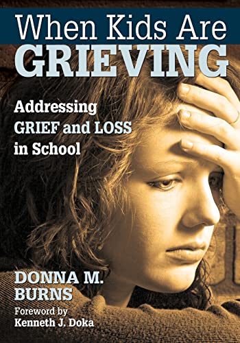 Imagen de archivo de When Kids Are Grieving: Addressing Grief and Loss in School a la venta por BooksRun