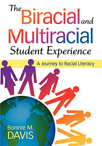 Stock image for The Biracial and Multiracial Student Experience: A Journey to Racial Literacy for sale by ThriftBooks-Dallas