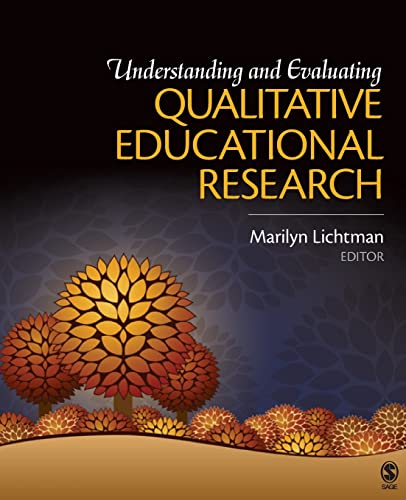 Understanding and Evaluating Qualitative Educational Research (9781412975261) by Lichtman, Marilyn V.